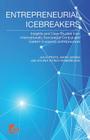 Entrepreneurial Icebreakers: Insights and Case Studies from Internationally Successful Central and Eastern European Entrepreneurs By J. Prats, M. Sosna, S. Sysko-Romanczuk Cover Image