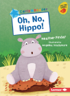 Oh, No, Hippo! By Heather Pindar, Angelika Scudamore (Illustrator) Cover Image