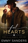 Fool Hearts (Plum Valley Cowboys Book 1) By Emmy Sanders Cover Image