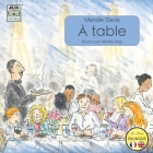 À Table: At the Table By Mandie Davis, Maddy May (Illustrator), Badger Davis (Editor) Cover Image