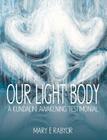 Our Light Body: A Kundalini Awakening Testimonial Cover Image