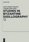 Studies in Byzantine Sigillography. Volume 12 Cover Image