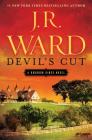 Devil's Cut: A Bourbon Kings Novel (The Bourbon Kings #3) By J.R. Ward Cover Image