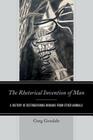 The Rhetorical Invention of Man: A History of Distinguishing Humans from Other Animals By Greg Goodale Cover Image