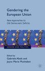 Gendering the European Union: New Approaches to Old Democratic Deficits (Gender and Politics) Cover Image