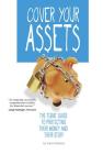 Cover Your Assets: The Teens' Guide to Protecting Their Money and Their Stuff (Financial Literacy for Teens) By Kara McGuire Cover Image