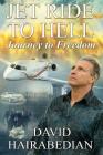Jet Ride to Hell...Journey to Freedom: 1,000 Hamburger Days By Gershom Sikaala (Foreword by), Elaine Hart, Joanna Hairabedian Cover Image