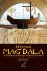 El Proyecto Magdala: Un descubrimiento del siglo I para el hombre del tercer milenio By Juan Maria Solana, Jesus Garcia Cover Image