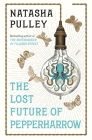 The Lost Future of Pepperharrow By Natasha Pulley Cover Image
