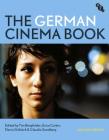 The German Cinema Book By Tim Bergfelder (Editor), Erica Carter (Editor), Deniz Göktürk (Editor) Cover Image