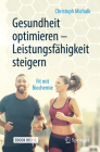 Gesundheit Optimieren - Leistungsfähigkeit Steigern: Fit Mit Biochemie Cover Image