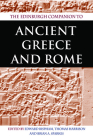 The Edinburgh Companion to Ancient Greece and Rome By Edward Bispham (Editor), Thomas Harrison (Editor), Brian Sparkes (Editor) Cover Image