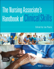 The Nursing Associate's Handbook of Clinical Skills By Ian Peate (Editor) Cover Image