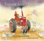Farmer John's Tractor By Sally Sutton, Robyn Belton (Illustrator) Cover Image