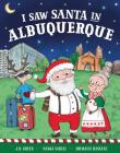 I Saw Santa in Albuquerque Cover Image