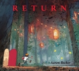 Return By Aaron Becker, Aaron Becker (Illustrator) Cover Image