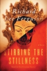 Stirring the Stillness: Book I of The Stillness Trilogy Cover Image