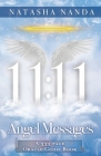 11: 11 Angel Messages: A 333-Page Oracle Guide Book By Natasha Nanda Cover Image
