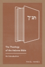 The Theology of the Hebrew Bible: An Introduction By Pavel Hanes Cover Image