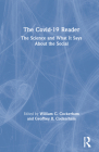 The Covid-19 Reader: The Science and What It Says about the Social By William Cockerham (Editor), Geoffrey Cockerham (Editor) Cover Image