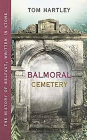 Balmoral Cemetery: The History of Belfast, Written in Stone By Tom Hartley Cover Image
