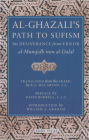 Al-Ghazali's Path to Sufism: His Deliverance from Error (al-Munqidh min al-Dalal) and Five Key Texts By Abu Hamid Muhammad al-Ghazali, David Burrell, CSC (Preface by), R. J. McCarthy, SJ (Translated by), William A. Graham (Introduction by) Cover Image