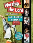 Worship The Lord With Gladness By Rita B. Hays Cover Image