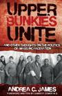 Upper Bunkies Unite: And Other Thoughts On the Politics of Mass Incarceration Cover Image
