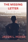 The missing letter: A Journey of Love, Redemption and Friendship Cover Image