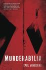 Murderabilia By Carl Vonderau Cover Image