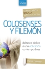Comentario Bíblico Con Aplicación NVI Colosenses Y Filemón: del Texto Bíblico a Una Aplicación Contemporánea By David E. Garland Cover Image
