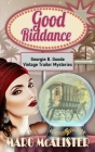 Good Riddance By Marg McAlister Cover Image