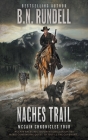 Naches Trail: A Classic Western Series By B. N. Rundell Cover Image