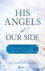 His Angels at Our Side By Fr John Horgan Cover Image