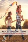 Adopting Children: Practical Guide To Parenting A Child Exposed To Trauma: Discipline Training For Foster Parents By Julius Swink Cover Image