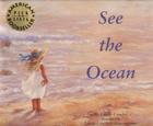 See the Ocean By Estelle Condra, Linda Crockett-Blassingame (Illustrator) Cover Image