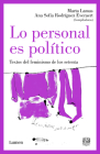 Lo personal es político: Textos del feminismo de los setenta / The Personal Is Political: Feminist Texts from the 1970s Cover Image