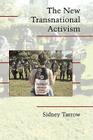 The New Transnational Activism (Cambridge Studies in Contentious Politics) By Sidney G. Tarrow Cover Image