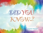 Did You Know...? By Crystal Nicole Cover Image