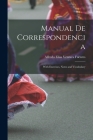 Manual de Correspondencia: With Exercises, Notes and Vocabulary By Alfredo Elías Ventura Fuentes Cover Image