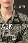 Ask, Tell By E. J. Noyes Cover Image