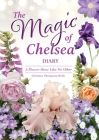 The Magic of Chelsea - Diary By Christine Thompson-Wells Cover Image