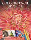 Colour-Pencil Drawing: Techniques and Tutorials for the Complete Beginner By Kendra Ferreira Cover Image