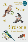A Year of Birdsong: 52 stories of songbirds By Dominic Couzens, Madeleine Floyd (Illustrator) Cover Image
