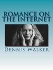 Romance on the Internet: cruelty on the net By Dennis Walker Cover Image
