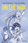 On the Way By Paco Hernández, José Ángel Ares (Artist) Cover Image
