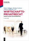 Wirtschaftsprivatrecht (de Gruyter Studium) By Rainer Gildeggen, Barbara Lorinser, Andreas Willburger Cover Image