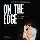 On the Edge Lib/E By Allison Van Diepen, Marisol Ramirez (Read by) Cover Image