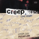 Creep: A Love Story By Lygia Day Peñaflor, Gail Shalan (Read by) Cover Image