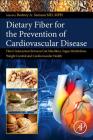 Dietary Fiber for the Prevention of Cardiovascular Disease: Fiber's Interaction Between Gut Microflora, Sugar Metabolism, Weight Control and Cardiovas Cover Image